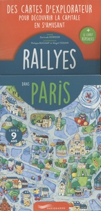 Gertrude Dordor et Philippe Bucamp - Rallyes dans Paris - Des cartes d'explorateur pour découvrir la capitale en s'amusant + le livret réponses.