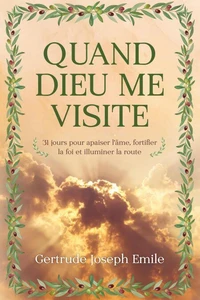 Quand Dieu me visite