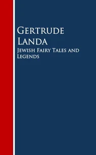 Jewish Fairy Tales and Legends