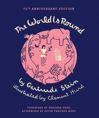Gertrude Stein et Clement Hurd - The World Is Round.