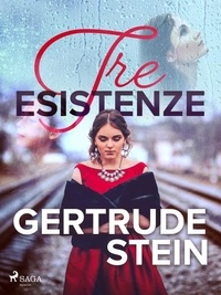 Gertrude Stein et Cesare Pavese - Tre esistenze.