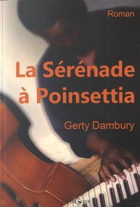 Gerty Dambury - La sérénade à Poinsettia.