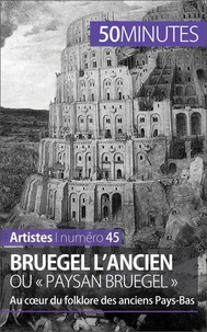 Bruegel l'ancien ou « paysan Bruegel »