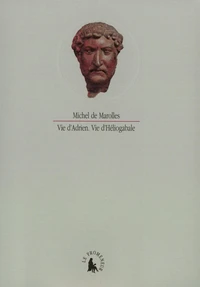 Vie d'Adrien ; Vie d'Héliogabale