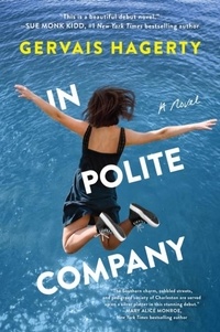 Gervais Hagerty - In Polite Company - A Novel.
