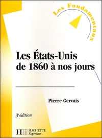 Les Etats-Unis de 1860 à nos jours