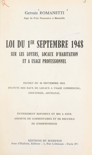 Loi du 1er septembre 1948 sur les loyers, locaux d'habitation et à usage professionnel. Décret du 30 septembre 1953, statuts des baux de locaux à usage commercial, industriel, artisanal