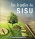 Gervais Saint-Laurent et Ghinos Lepage - Sur le sentier du SISU - Pour développer l'énergie du gagnant en soi. 1 CD audio