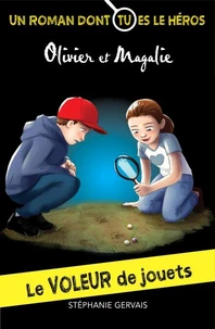 Le voleur de jouets . un roman dont tu es le heros
