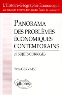 Panorama Des Problemes Economiques Contemporains. 25 Sujets Corriges