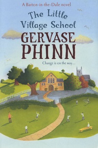Gervase Phinn - The Little Village School.