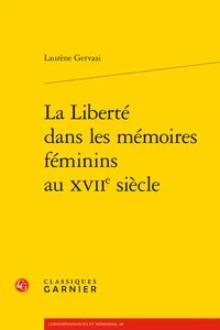 La liberté dans les mémoires féminins au XVIIIe siècle