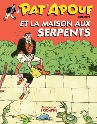  Gervy - Pat'apouf détective 19 : Pat'Apouf et la maison aux serpents.