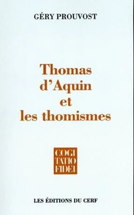 Thomas d'Aquin et les thomismes