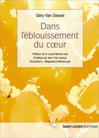 Dans l'éblouissement du coeur