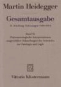 Gesamtausgabe 62. Phänomenologische Interpretationen ausgewählter Abhandlungen des Aristoteles zur Ontologie und Logik - Ausarbeitung für die Marburger und die Göttinger Philosophische Fakultät (1922).