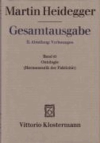 Gesamtausgabe Abt. 2 Vorlesungen Bd. 63. Ontologie - Hermeneutik der Faktizität. Frühe Freiburger Vorlesung Sommersemester 1923.