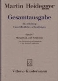 Gesamtausgabe Abt. 3 Unveröffentliche Abhandlungen Bd. 67. Metaphysik und Nihilismus - Die Überwindung der Metaphysik(1938 - 1939). Das Wesen des Nihilismus.