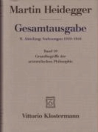 Gesamtausgabe Abt. 2 Vorlesungen 1919 - 1944 Bd. 18. Grundbegriffe der aristotelischen Philosophie.
