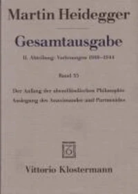 Gesamtausgabe. 4 Abteilungen / Der Anfang der abendländischen Philosophie