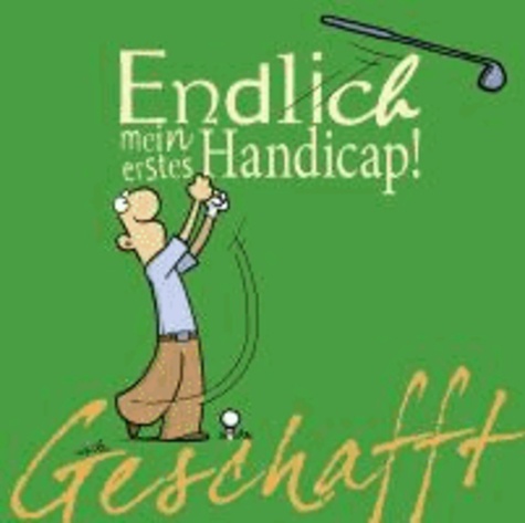 Geschafft! Endlich mein erstes Handicap!.