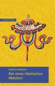 Rat eines tibetischen Meisters