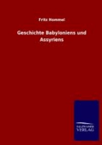 Geschichte Babyloniens und Assyriens.
