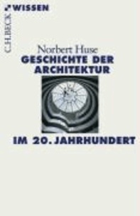 Geschichte der Architektur im 20. Jahrhundert.