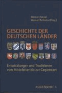 Geschichte der deutschen Länder - Entwicklungen und Traditionen vom Mittelalter bis zur Gegenwart.