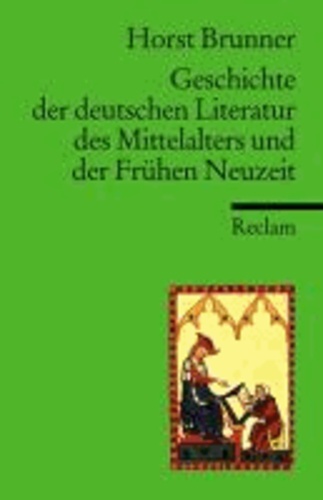 Geschichte der deutschen Literatur des Mittelalters und der Frühen Neuzeit im Überblick.