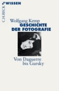 Geschichte der Fotografie - Von Daguerre bis Gursky.