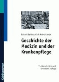Geschichte der Medizin und der Krankenpflege.