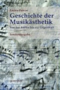 Geschichte der Musikästhetik - Von der Antike bis zur Gegenwart.