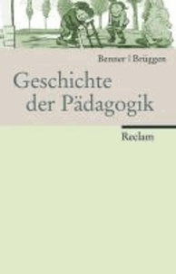 Geschichte der Pädagogik - Vom Beginn der Neuzeit bis zur Gegenwart.