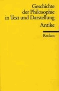 Geschichte der Philosophie 1 in Text und Darstellung. Antike.