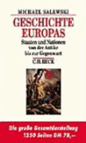 Geschichte Europas - Staaten und Nationen von der Antike bis zur Gegenwart.