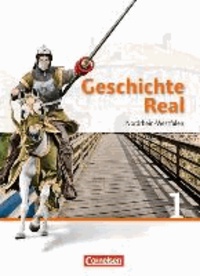 Geschichte Real 01: 5./6. Schuljahr. Schülerbuch Realschule Nordrhein-Westfalen.