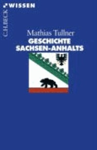 Geschichte Sachsen-Anhalts.
