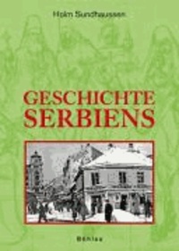 Geschichte Serbiens - 19.-21. Jahrhundert.