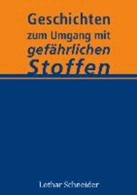 Geschichten zum Umgang mit gefährlichen Stoffen.