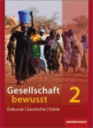 Gesellschaft bewusst 2. Schülerband. Nordrhein-Westfalen - Ausgabe 2010.