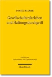 Gesellschafterdarlehen und Haftungsdurchgriff - Zur Rechtsökonomik beschränkter Haftung bei Unterkapitalisierung.