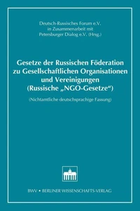 Gesetze der Russischen Föderation zu Gesellschaftlichen Organisationen und Vereinigungen (Russische "NGO-Gesetze")