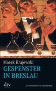 Gespenster in Breslau - Ein Kriminalroman mit Eberhard mock.