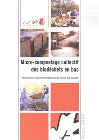  GESPER - Micro-compostage collectif des biodéchets en bac - Recueil de recommandations de mise en oeuvre.