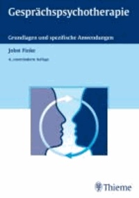 Gesprächspsychotherapie - Grundlagen und spezifische Anwendungen.