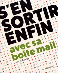 S'en sortir enfin avec sa boîte mail