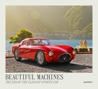  Gestalten - Beautiful machines - The Era of the Elegant Sports Car.