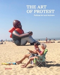  Gestalten - The art of protest - Political art and activism.