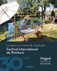  Geste éditions - Festival international de peinture de Magné - Lumières en Nouvelle-Aquitaine.